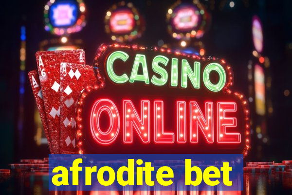 afrodite bet